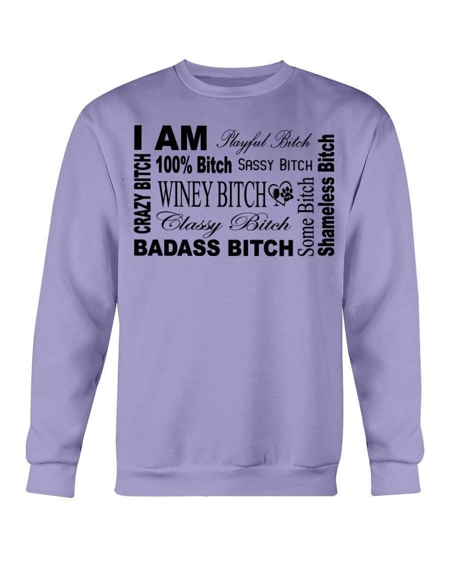Sweatshirts Violet / S Winey Bitches Co "I Am Bitch"-Black Letters- Sweatshirt - Crew WineyBitchesCo