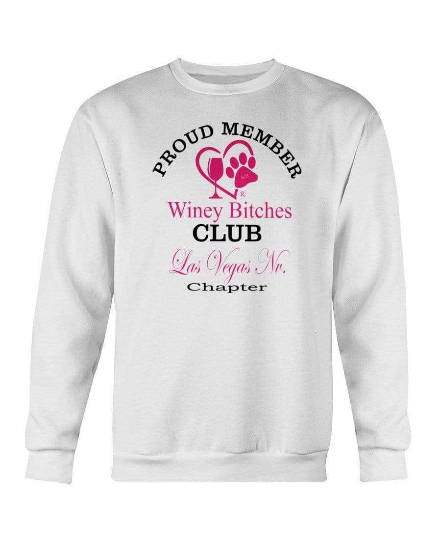 Sweatshirts White / S Winey Bitches Club-Proud Member-Las Vegas Nv Chapter Sweatshirt - Crew WineyBitchesCo
