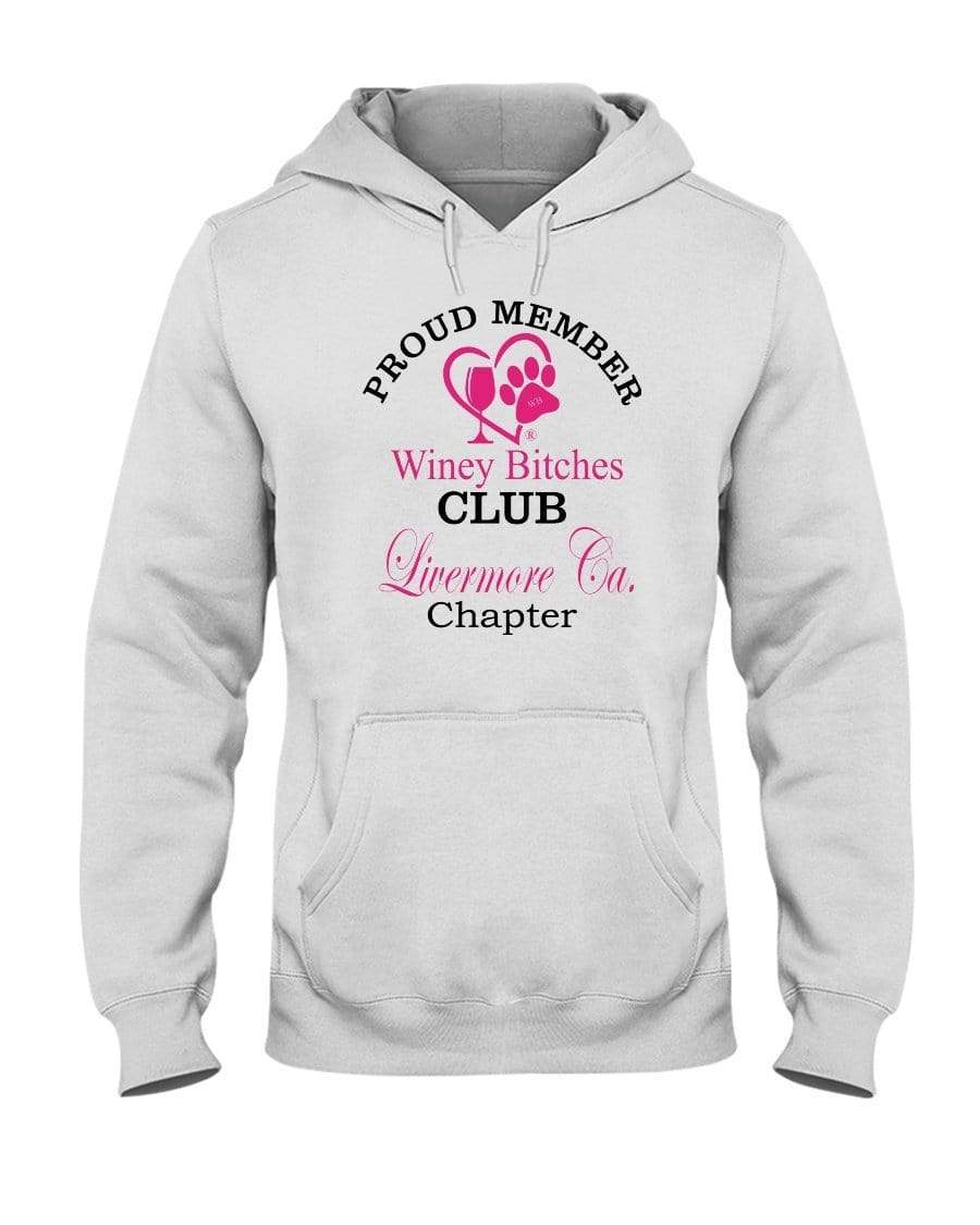Sweatshirts White / S Winey Bitches Club-Proud Member-Livermore Ca Chapter 50/50 Hoodie WineyBitchesCo
