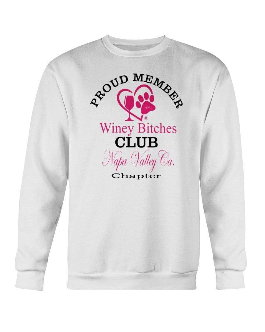 Sweatshirts White / S Winey Bitches Club-Proud Member-Napa Valley Ca Chapter Sweatshirt - Crew WineyBitchesCo