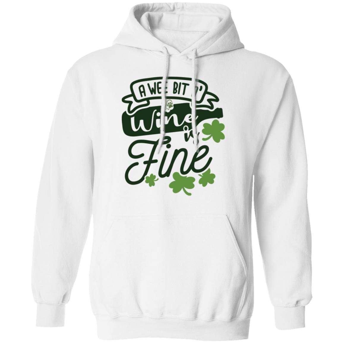 Sweatshirts White / S Winey Bitches Co " A Wee Bit O' Wine Is Fine" Pullover Hoodie 8 oz. WineyBitchesCo