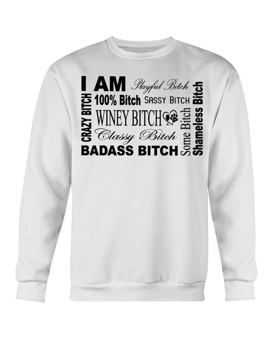Sweatshirts White / S Winey Bitches Co "I Am Bitch"-Black Letters- Sweatshirt - Crew WineyBitchesCo