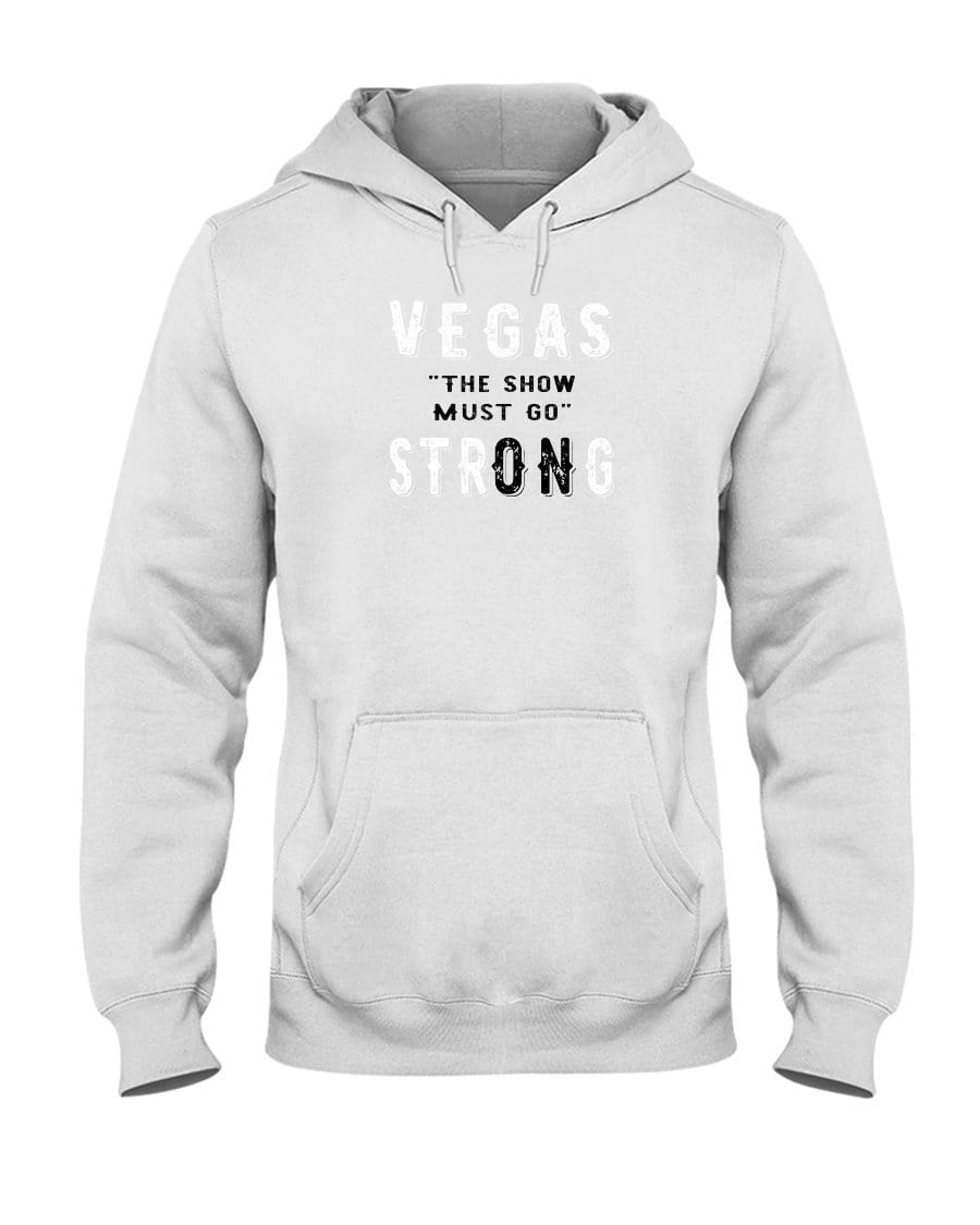 Sweatshirts White / S Winey Bitches Co "Vegas the show must go StrONg" (Grey Lttrs) 50/50 Hoodie WineyBitchesCo