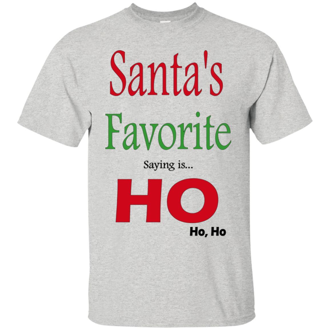 T-Shirts Ash / S WineyBitches.co "Santas Favorite Saying" Cotton T-Shirt WineyBitchesCo