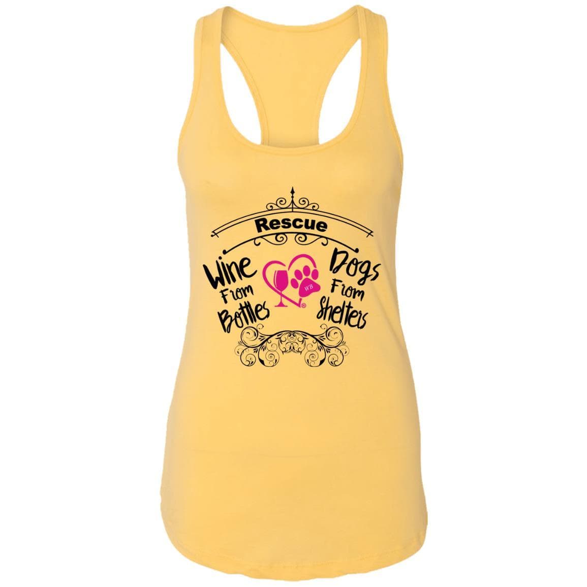 T-Shirts Banana Cream / X-Small Winey Bitches Co "I Rescue Wine From Bottles & Dog From Shelters" Ladies Ideal Racerback Tank WineyBitchesCo