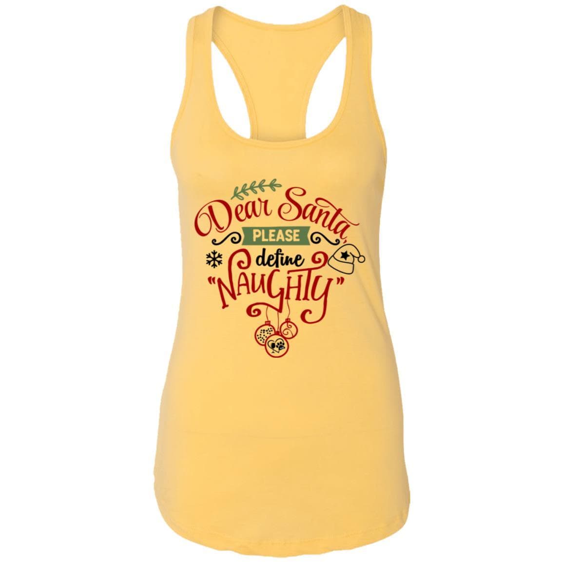 T-Shirts Banana Cream / X-Small WineyBitches.Co "Dear Santa Please Define Naughty" Ladies Ideal Racerback Tank WineyBitchesCo