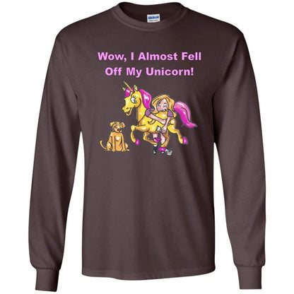 T-Shirts Dark Chocolate / S WineyBitches.co "Wow I Almost Fell Off My Unicorn LS Ultra Cotton T-Shirt WineyBitchesCo