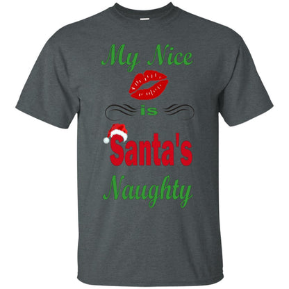 T-Shirts Dark Heather / S WineyBitches.co My Nice Is Santa's Naughty Ultra Cotton T-Shirt WineyBitchesCo