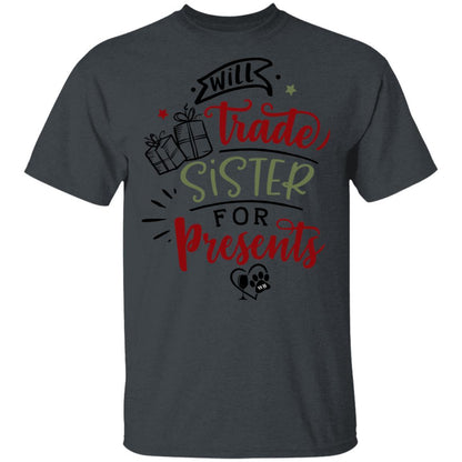 T-Shirts Dark Heather / S WineyBitches.Co "Will Trade Sister For Presents" 5.3 oz. T-Shirt WineyBitchesCo