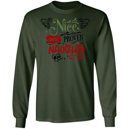 T-Shirts Forest Green / S WineyBitches.Co "Nice Until Proven Naughty"  LS Ultra Cotton T-Shirt WineyBitchesCo