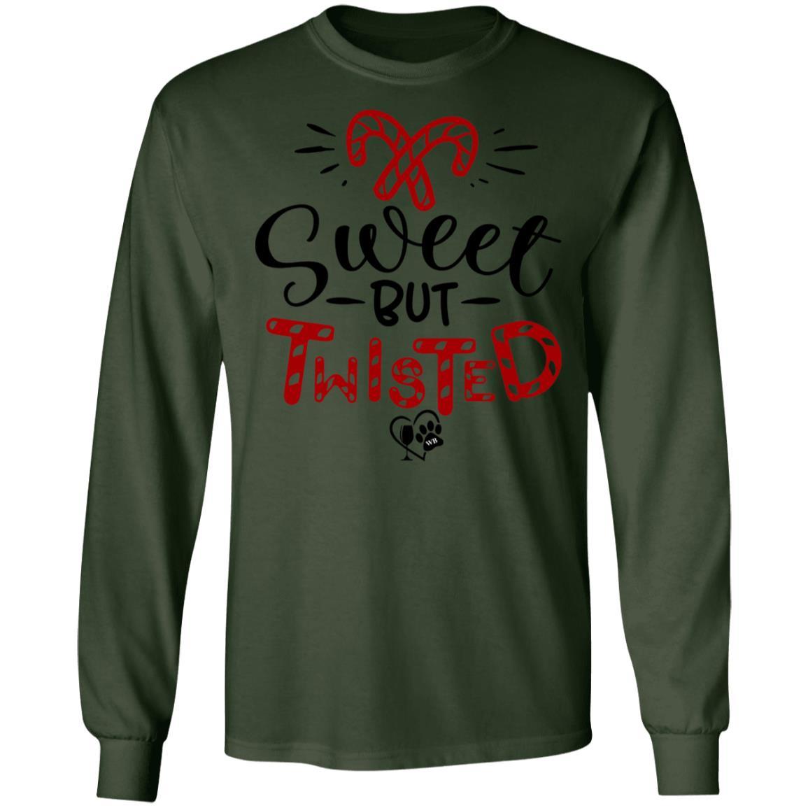 T-Shirts Forest Green / S WineyBitches.Co "Sweet But Twisted" LS Ultra Cotton T-Shirt WineyBitchesCo