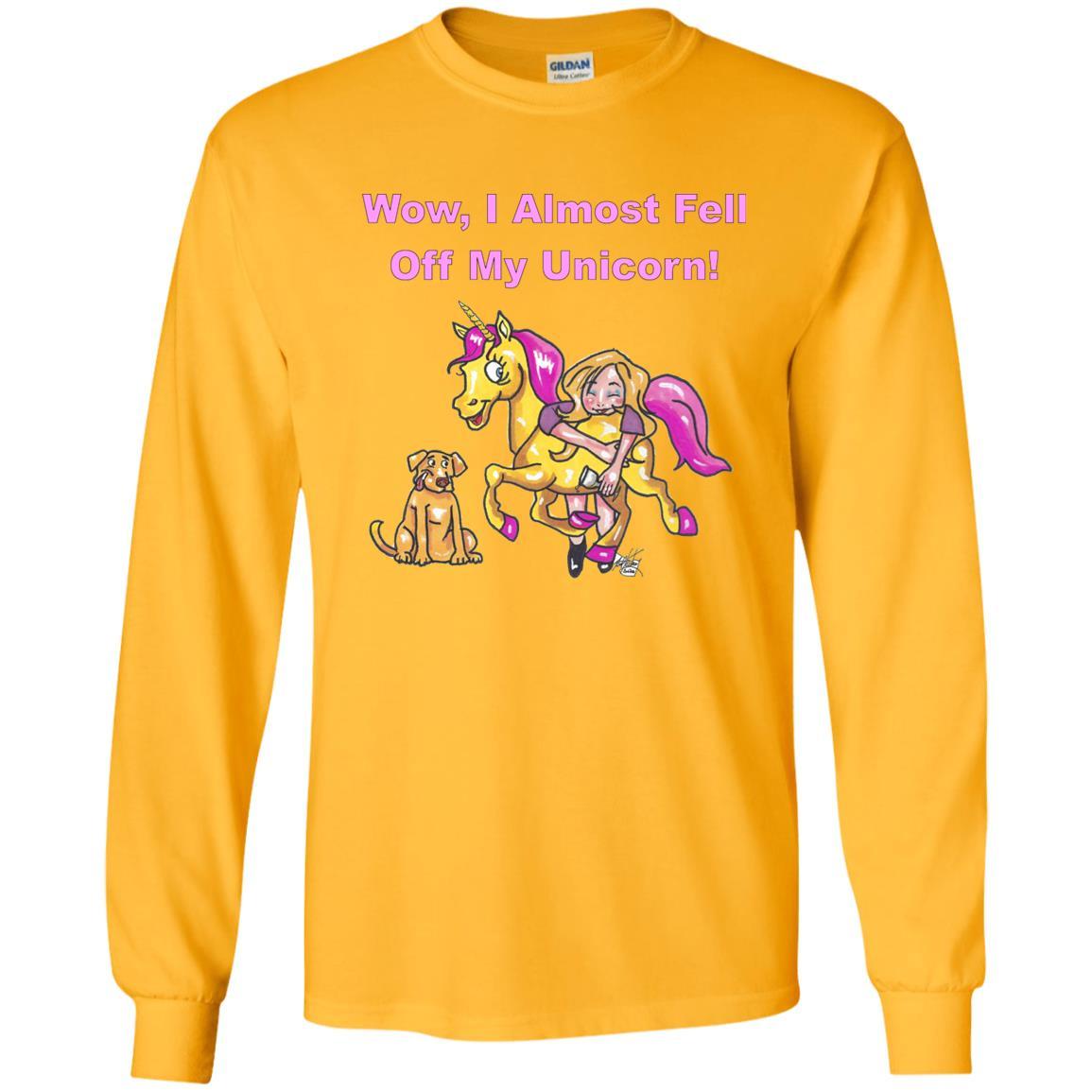 T-Shirts Gold / S WineyBitches.co "Wow I Almost Fell Off My Unicorn LS Ultra Cotton T-Shirt WineyBitchesCo