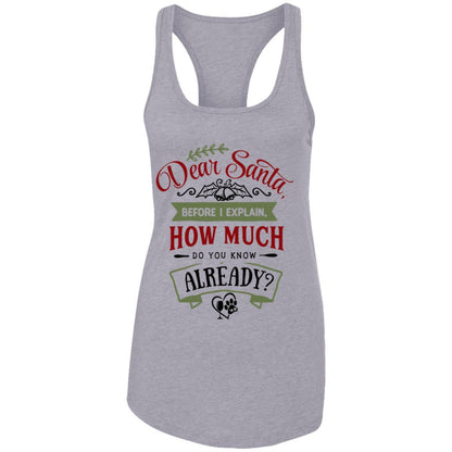T-Shirts Heather Grey / X-Small WineyBitches.Co Dear Santa, Before I Explain..."  Ladies Ideal Racerback Tank WineyBitchesCo