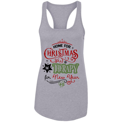 T-Shirts Heather Grey / X-Small WineyBitches.Co "Home For Christmas, On Therapy For New Year" Ladies Ideal Racerback Tank WineyBitchesCo