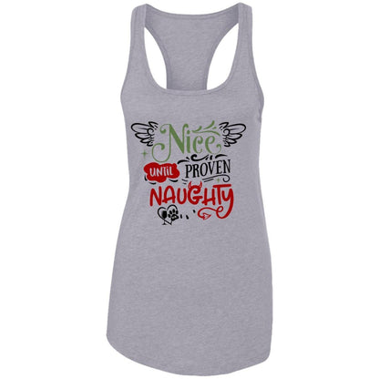 T-Shirts Heather Grey / X-Small WineyBitches.Co "Nice Until Proven Naughty" Ladies Ideal Racerback Tank WineyBitchesCo