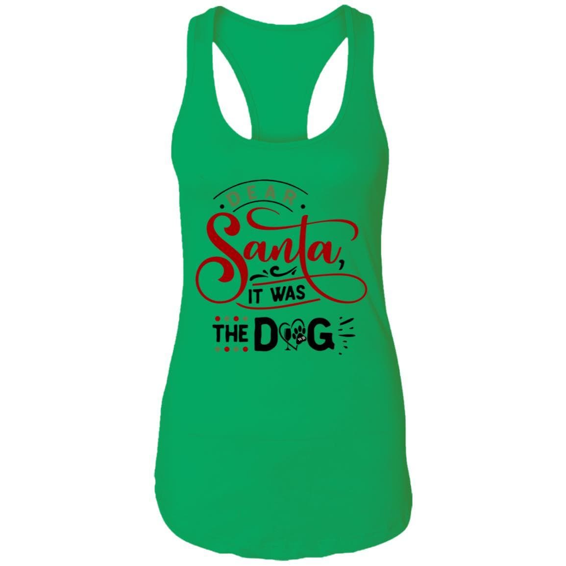 T-Shirts Kelly Green / X-Small WineyBitches.Co "Dear Santa It Was The Dog" Ladies Ideal Racerback Tank WineyBitchesCo