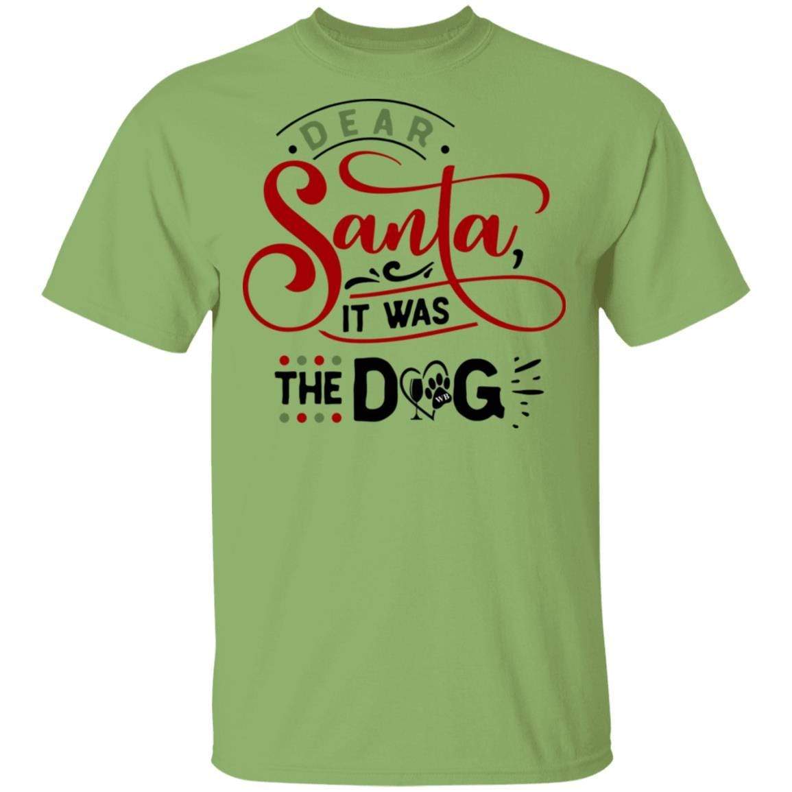 T-Shirts Kiwi / S WineyBitches.Co "Dear Santa It Was The Dog" 5.3 oz. T-Shirt WineyBitchesCo