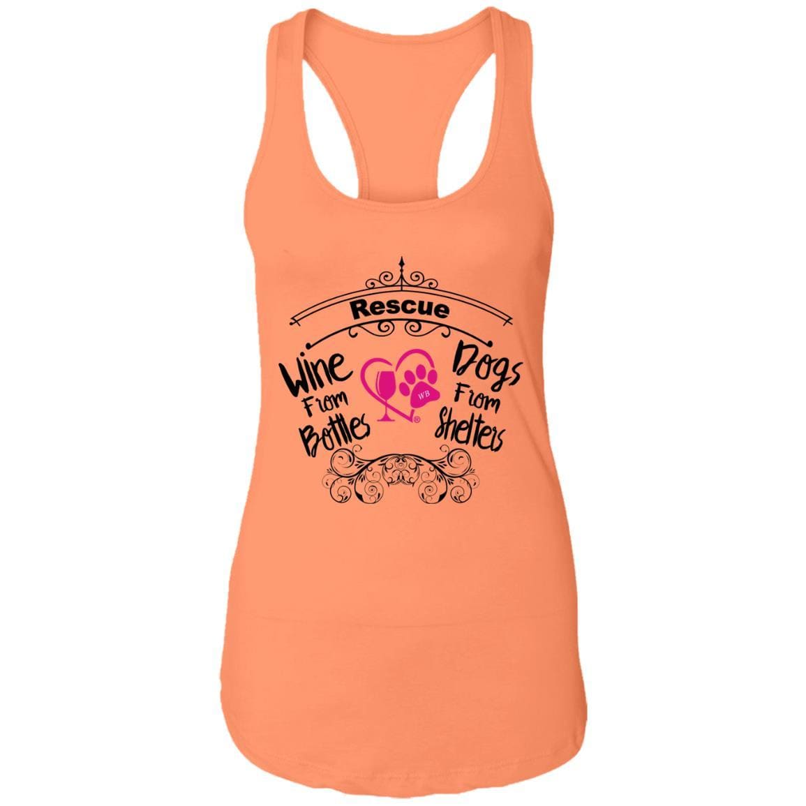 T-Shirts Light Orange / X-Small Winey Bitches Co "I Rescue Wine From Bottles & Dog From Shelters" Ladies Ideal Racerback Tank WineyBitchesCo