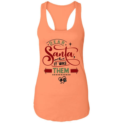 T-Shirts Light Orange / X-Small WineyBitches.Co "Dear Santa It Was Them" Ladies Ideal Racerback Tank WineyBitchesCo