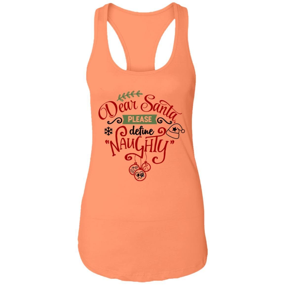 T-Shirts Light Orange / X-Small WineyBitches.Co "Dear Santa Please Define Naughty" Ladies Ideal Racerback Tank WineyBitchesCo