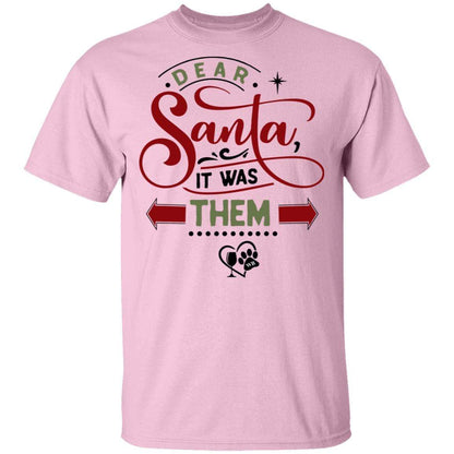 T-Shirts Light Pink / S WineyBitches.Co "Dear Santa It Was Them" 5.3 oz. T-Shirt WineyBitchesCo