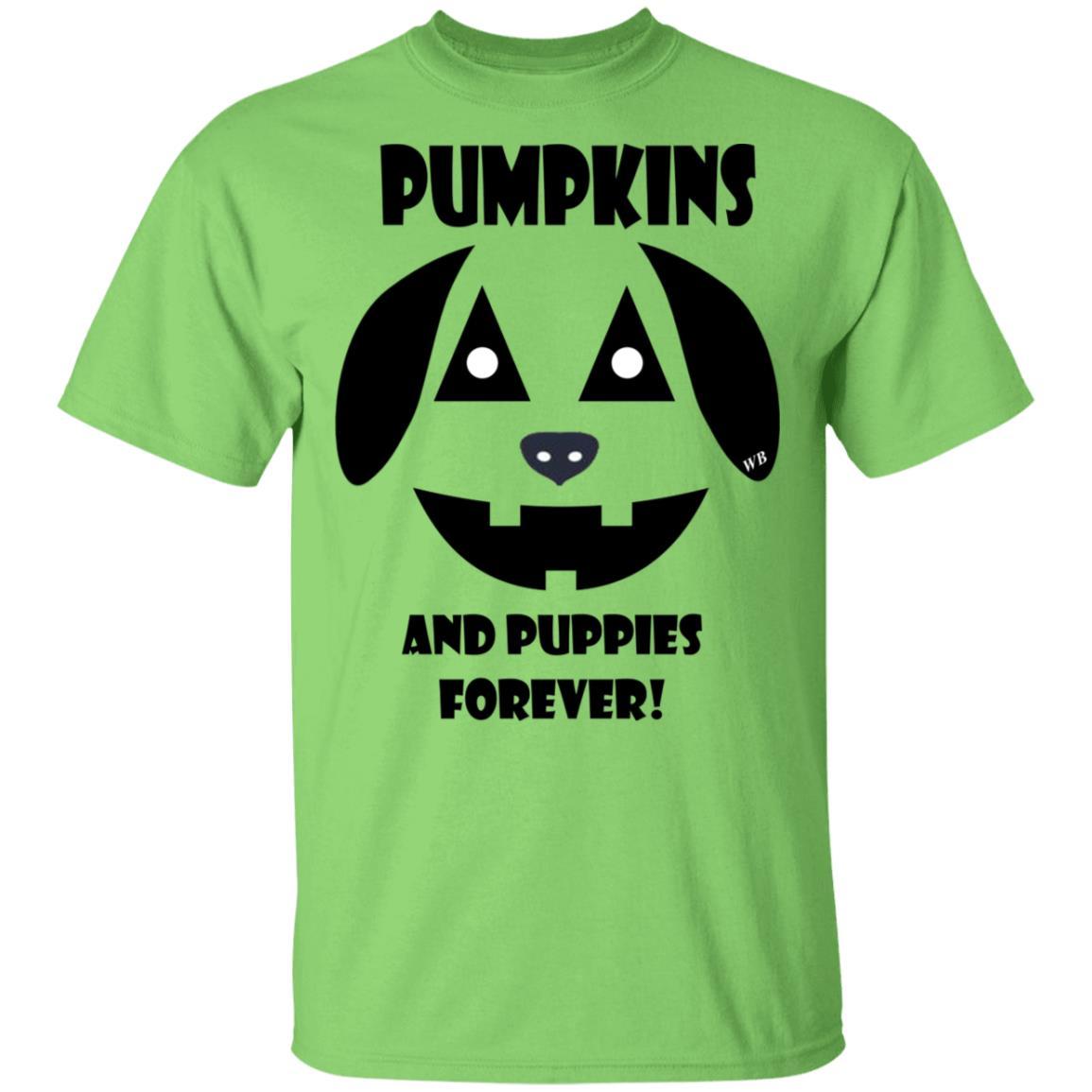 T-Shirts Lime / S WineyBitches.Co "Pumpkins And Puppies Forever" Halloween Collection Ultra Cotton T-Shirt WineyBitchesCo