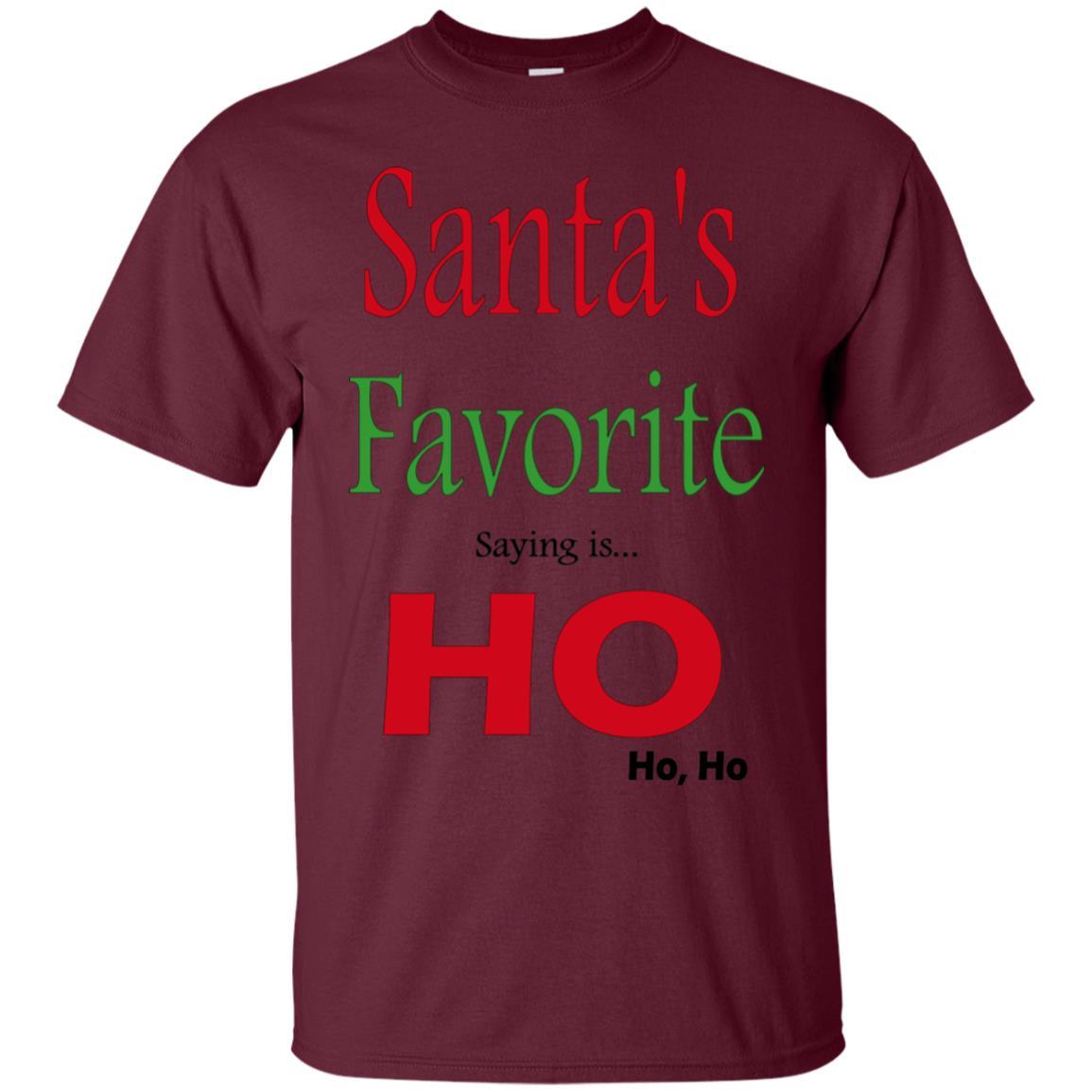 T-Shirts Maroon / S WineyBitches.co "Santas Favorite Saying" Cotton T-Shirt WineyBitchesCo