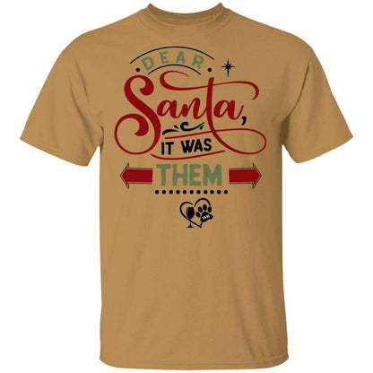 T-Shirts Old Gold / S WineyBitches.Co "Dear Santa It Was Them" 5.3 oz. T-Shirt WineyBitchesCo