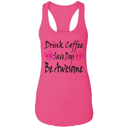 T-Shirts Raspberry / X-Small Winey Bitches Co "Drink Coffee Save Dogs Be Awesome" Ladies Ideal Racerback Tank WineyBitchesCo