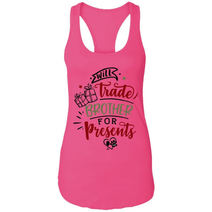 T-Shirts Raspberry / X-Small WineyBitches.Co "Will Trade Brother for Presents" Ladies Ideal Racerback Tank WineyBitchesCo