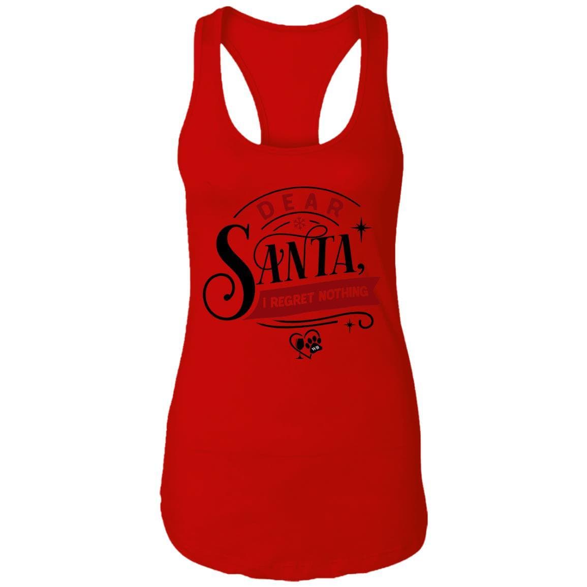 T-Shirts Red / X-Small WineyBitches.Co "Dear Santa I Regret Nothing" Ladies Ideal Racerback Tank WineyBitchesCo