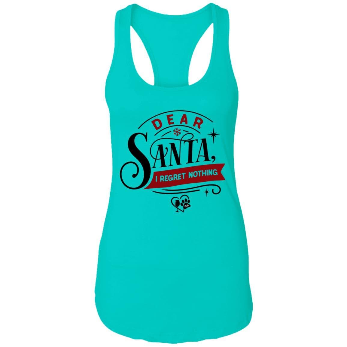 T-Shirts Tahiti Blue / X-Small WineyBitches.Co "Dear Santa I Regret Nothing" Ladies Ideal Racerback Tank WineyBitchesCo