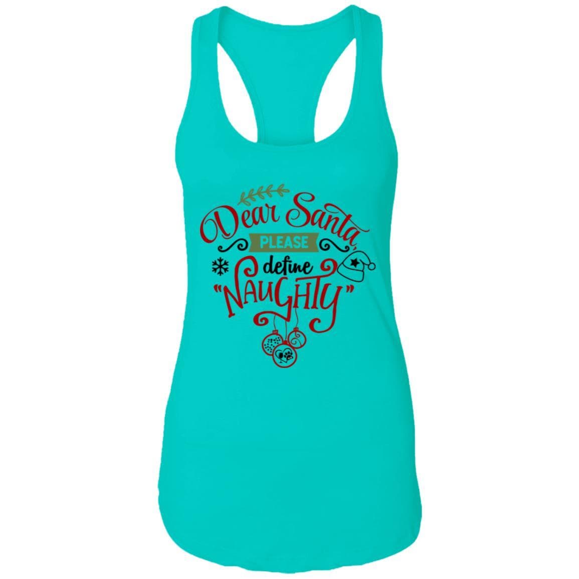 T-Shirts Tahiti Blue / X-Small WineyBitches.Co "Dear Santa Please Define Naughty" Ladies Ideal Racerback Tank WineyBitchesCo