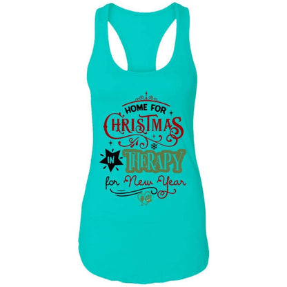 T-Shirts Tahiti Blue / X-Small WineyBitches.Co "Home For Christmas, On Therapy For New Year" Ladies Ideal Racerback Tank WineyBitchesCo