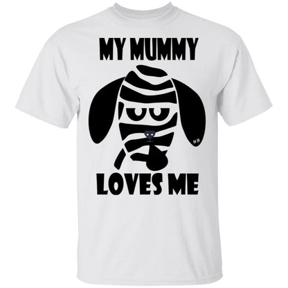 T-Shirts White / S WineyBitches.Co "My Mummy Loves Me" Halloween Collection Ultra Cotton T-Shirt WineyBitchesCo
