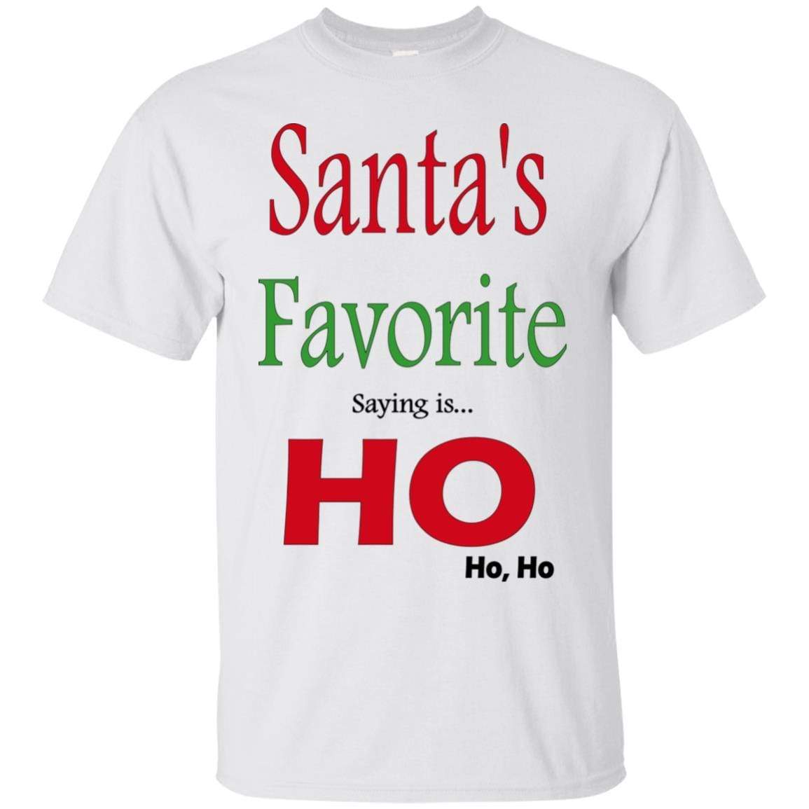 T-Shirts White / S WineyBitches.co "Santas Favorite Saying" Cotton T-Shirt WineyBitchesCo