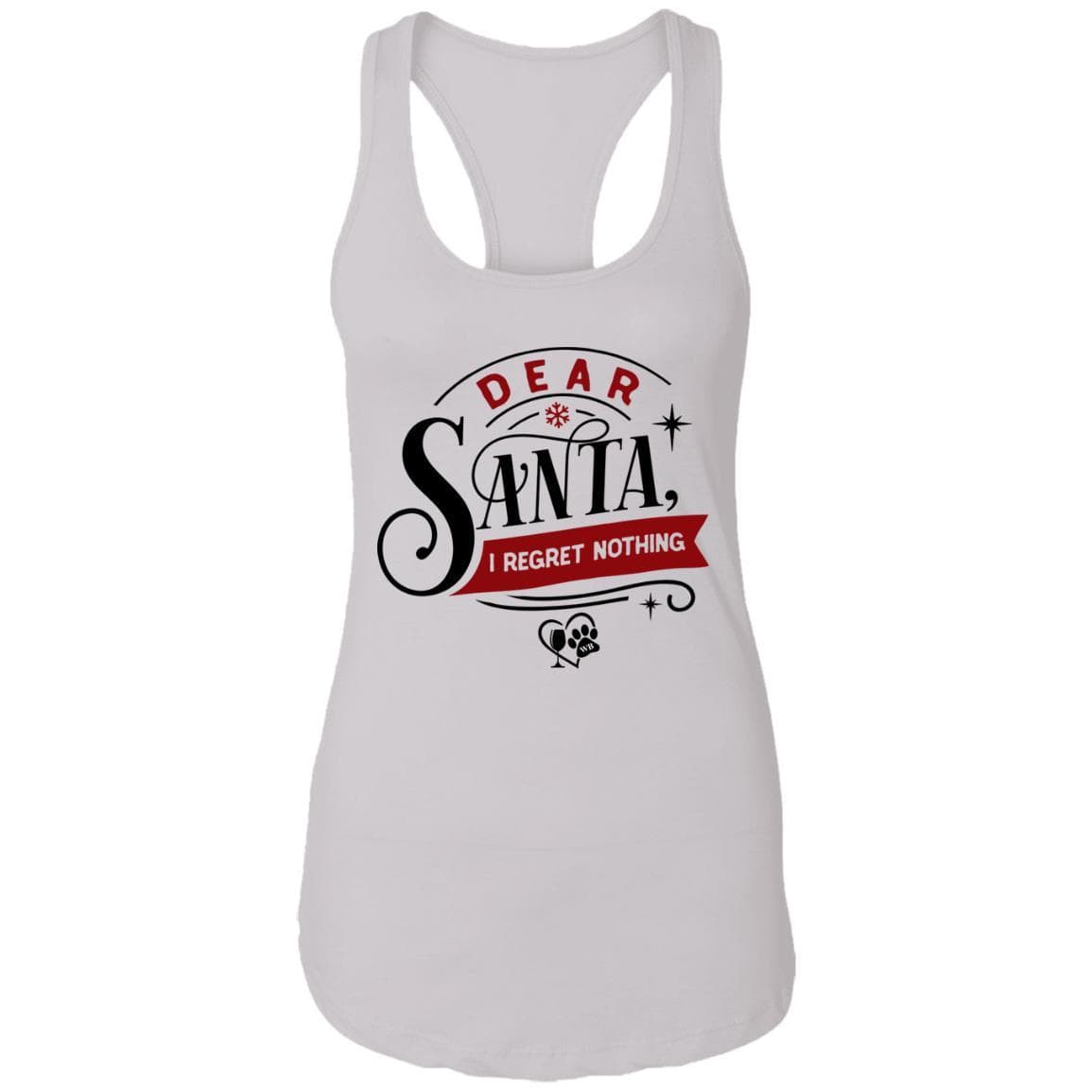 T-Shirts White / X-Small WineyBitches.Co "Dear Santa I Regret Nothing" Ladies Ideal Racerback Tank WineyBitchesCo