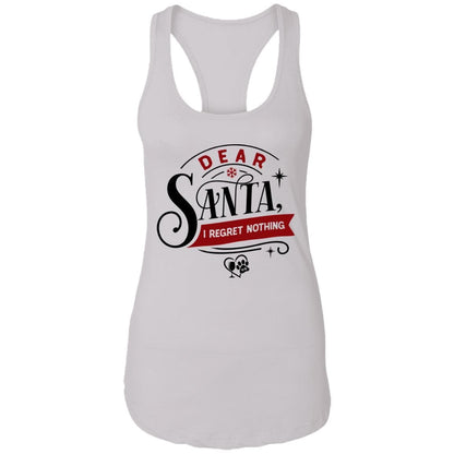 T-Shirts White / X-Small WineyBitches.Co "Dear Santa I Regret Nothing" Ladies Ideal Racerback Tank WineyBitchesCo