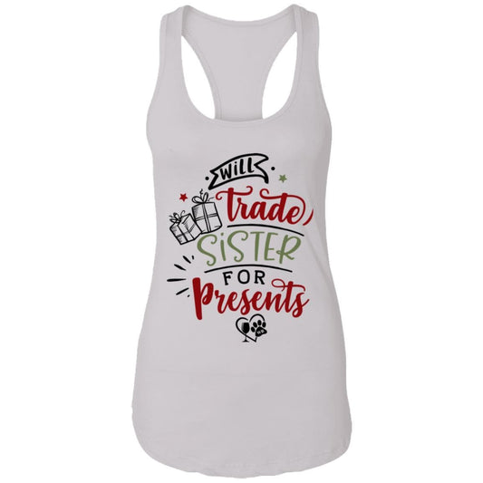 T-Shirts White / X-Small WineyBitches.Co "Will Trade Sister For Presents" Ladies Ideal Racerback Tank WineyBitchesCo
