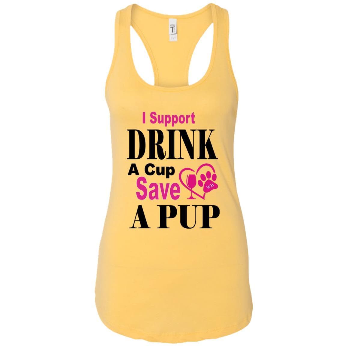 Tank Top Banana Cream / X-Small WB Drink A Cup Save A Pup Ladies Ideal Racerback Tank WineyBitchesCo
