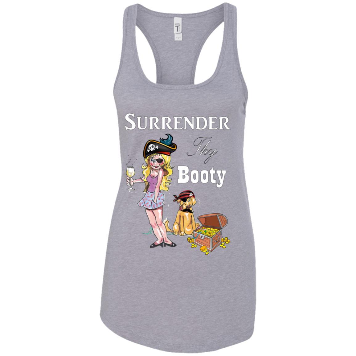 Tank Top Heather Grey / X-Small WineyBitches.Co Surrender Thy Booty Ladies Ideal Racerback Tank WineyBitchesCo
