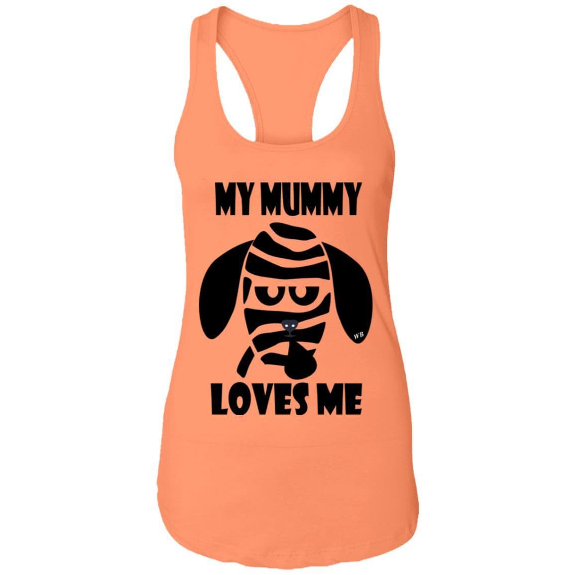 Tank Top Light Orange / X-Small WineyBitches.Co "My Mummy Loves Me" Halloween Ladies Ideal Racerback Tank WineyBitchesCo