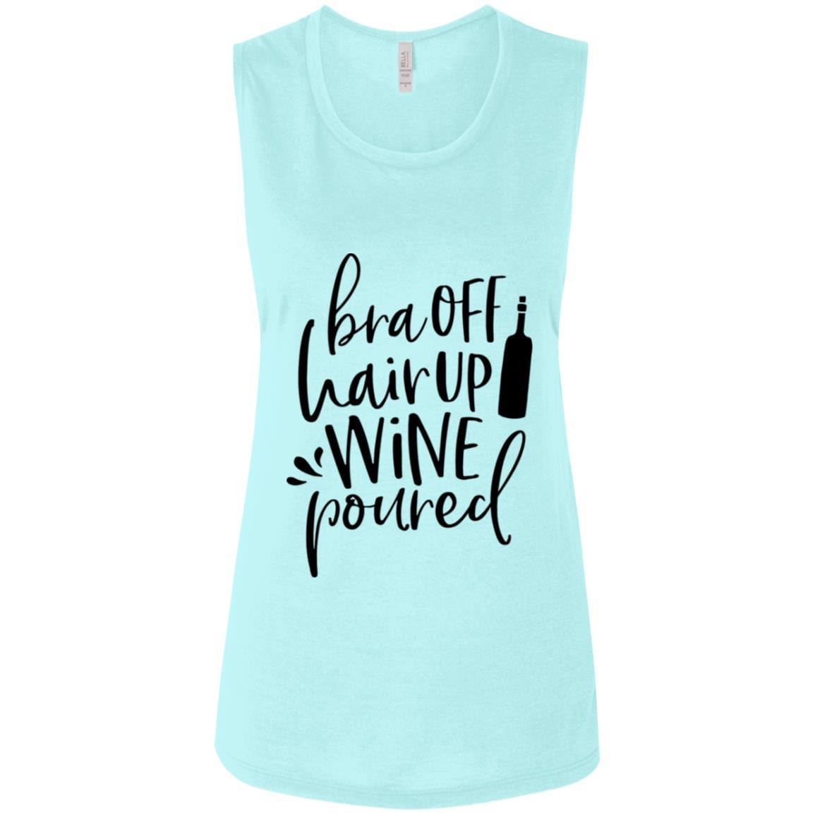 Tank Top Teal / S WineyBitches.Co Bra Off Hair Up Wine Poured Ladies' Flowy Muscle Tank WineyBitchesCo