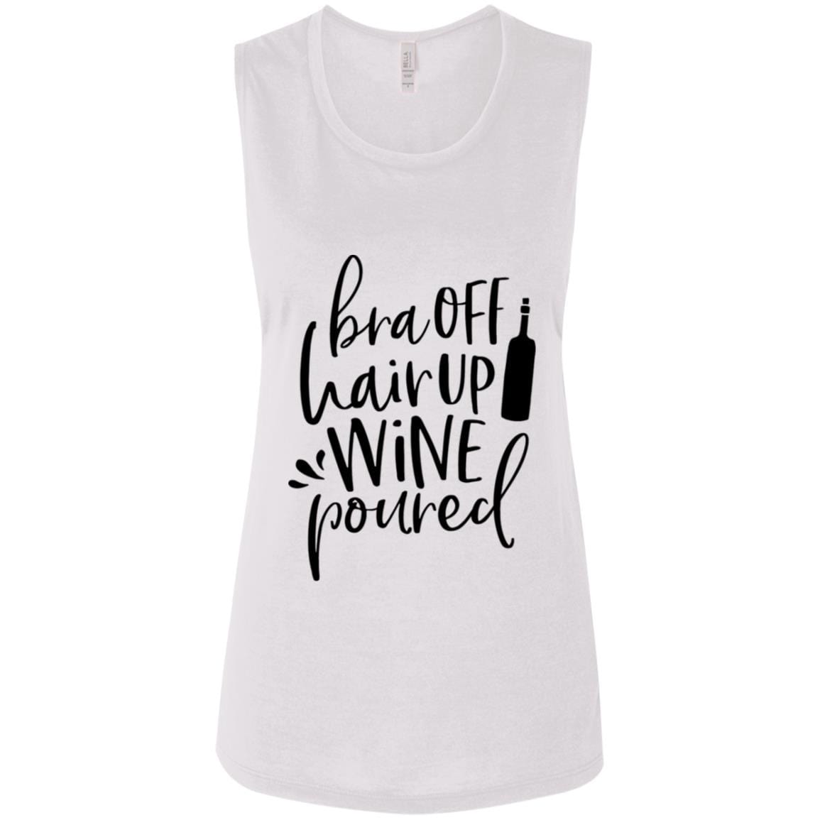 Tank Top White / S WineyBitches.Co Bra Off Hair Up Wine Poured Ladies' Flowy Muscle Tank WineyBitchesCo