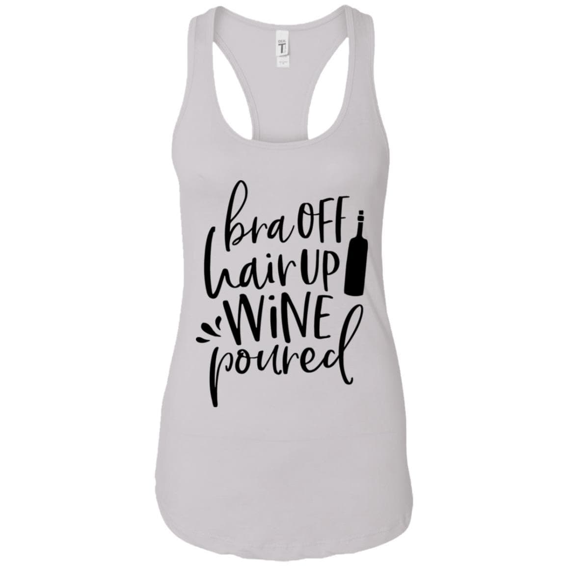 Tank Top White / X-Small WineyBitches.Co Bra Off Hair Up Wine Poured Ladies Ideal Racerback Tank (Blk Lettering) WineyBitchesCo