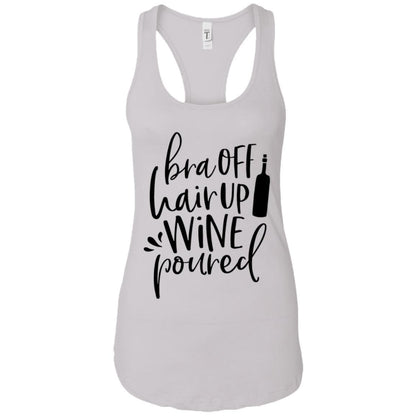 Tank Top White / X-Small WineyBitches.Co Bra Off Hair Up Wine Poured Ladies Ideal Racerback Tank (Blk Lettering) WineyBitchesCo