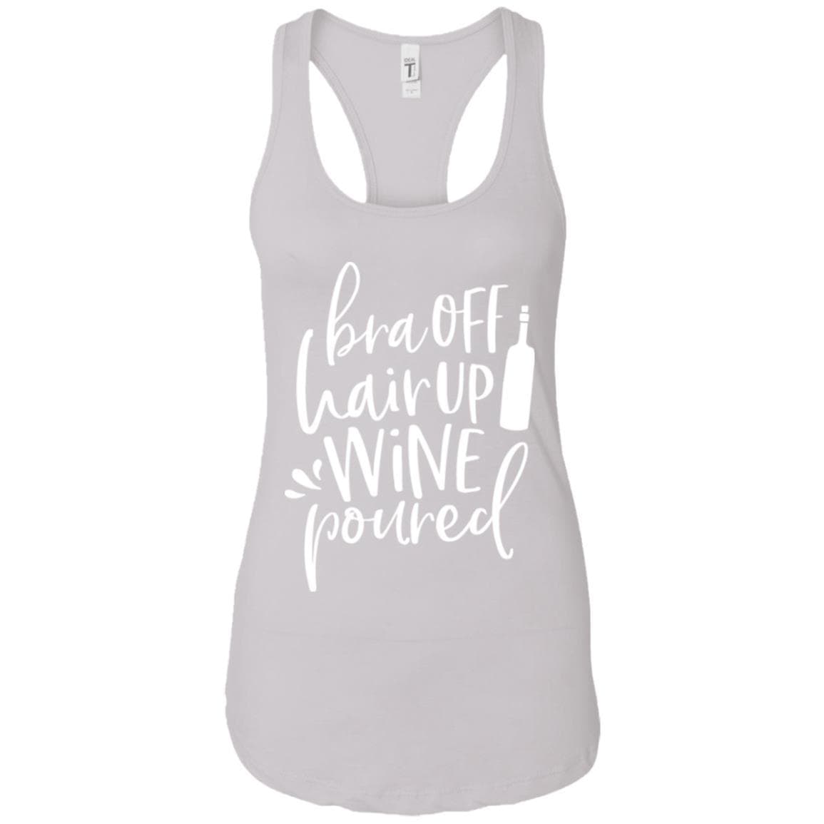 Tank Top White / X-Small WineyBitches.Co Bra Off Hair Up Wine Poured Ladies Ideal Racerback Tank (Wht Lettering) WineyBitchesCo