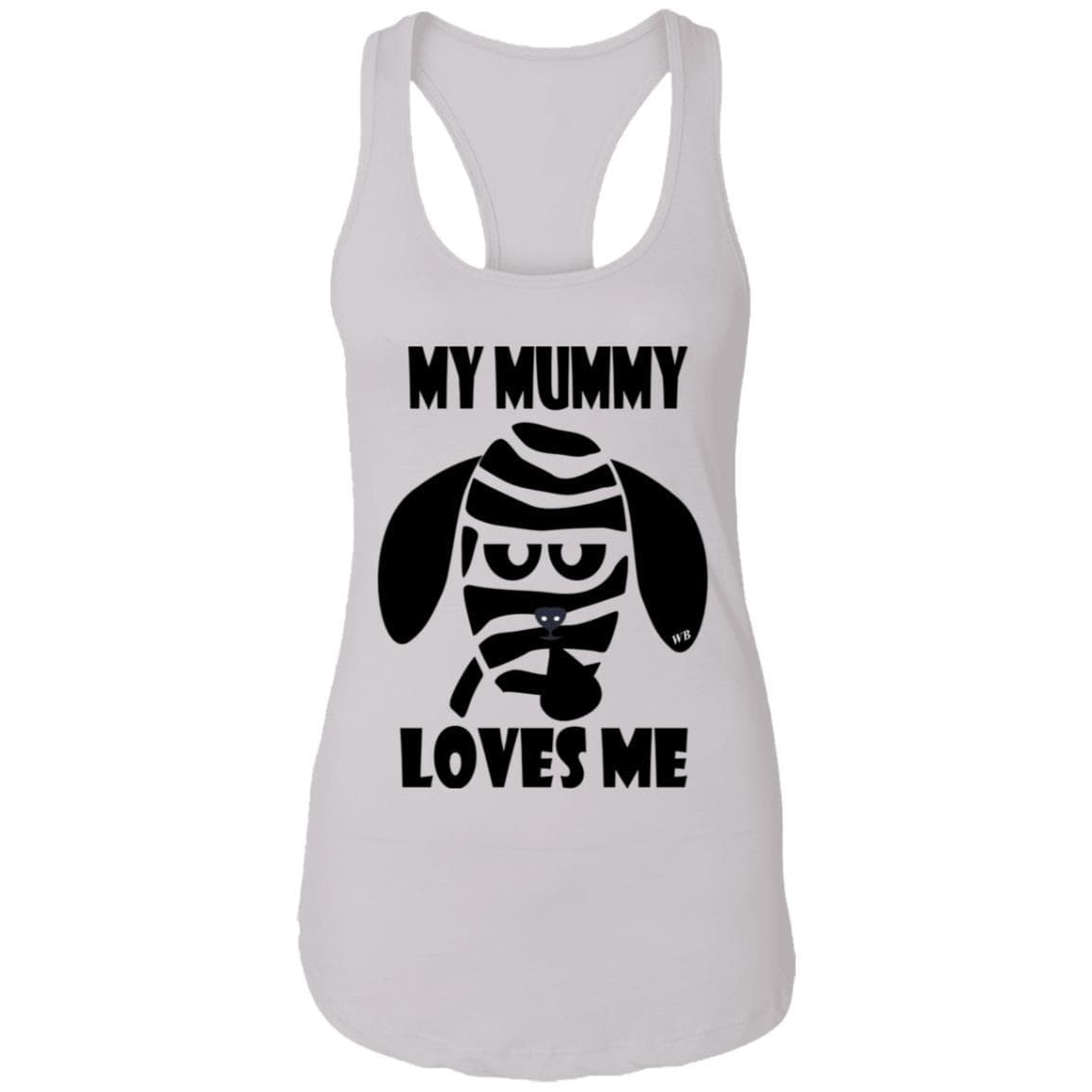 Tank Top White / X-Small WineyBitches.Co "My Mummy Loves Me" Halloween Ladies Ideal Racerback Tank WineyBitchesCo